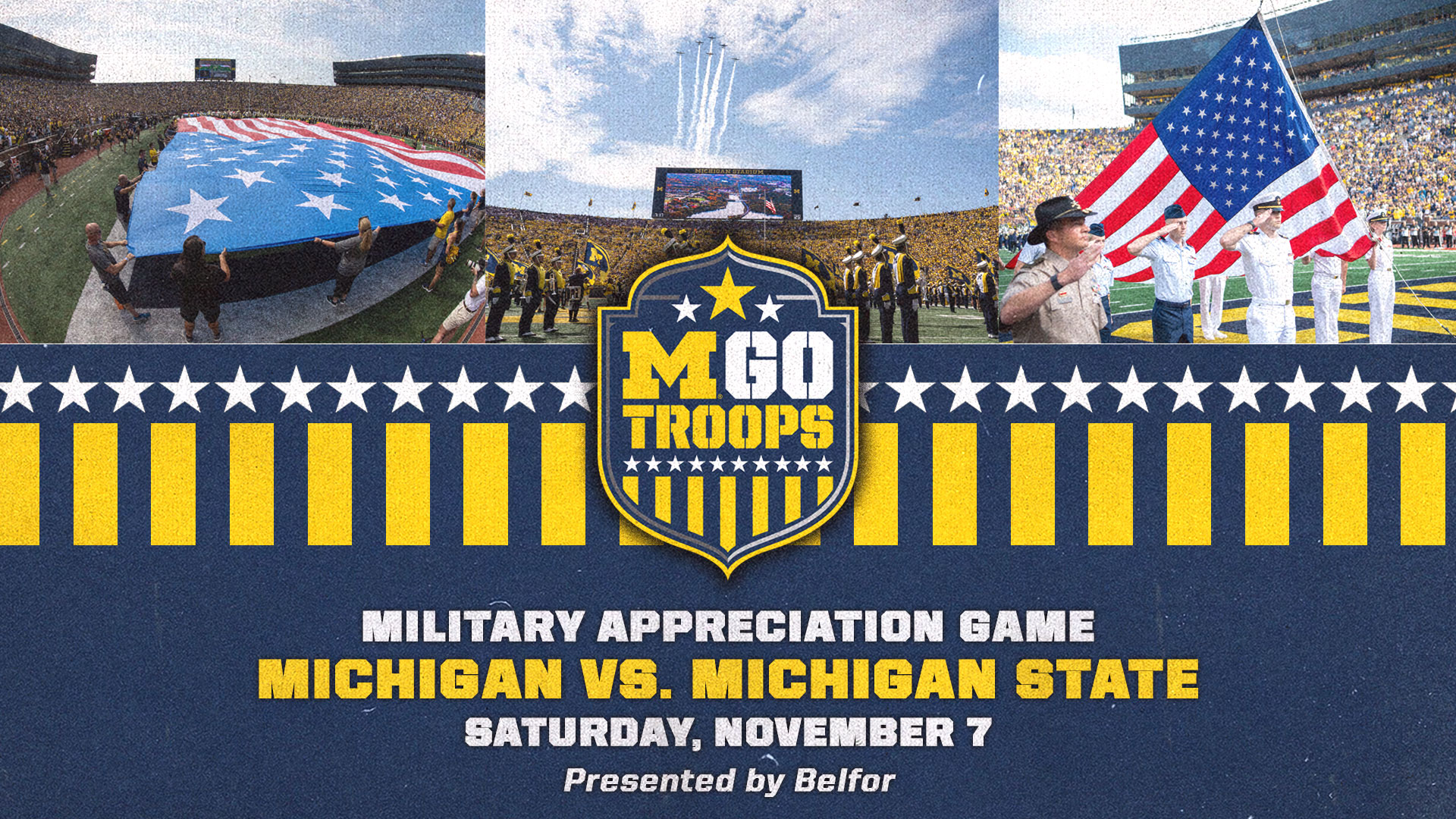 Military Appreciation Game - Michigan vs. Michigan State on Saturday, Nov. 7 Presented by Belfor - Graphic showing the MGoTroops logo with images of United States Flags on the field at Michigan Stadium