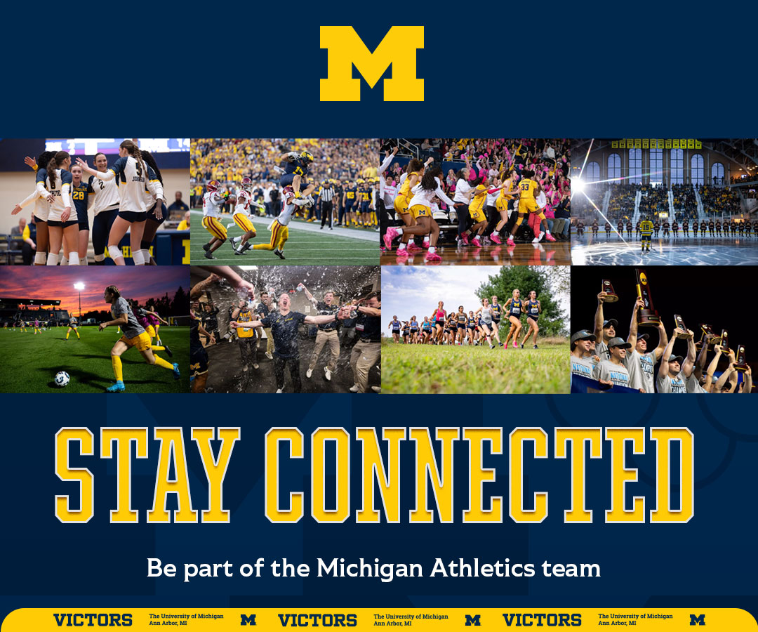 Stay Connected graphic with images from Michigan Athletics events
