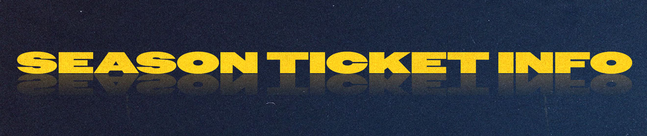 Season Ticket Info