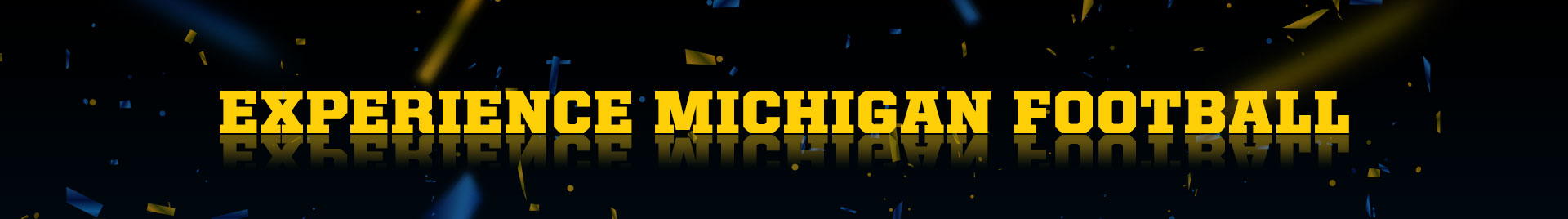 Experience Michigan Football